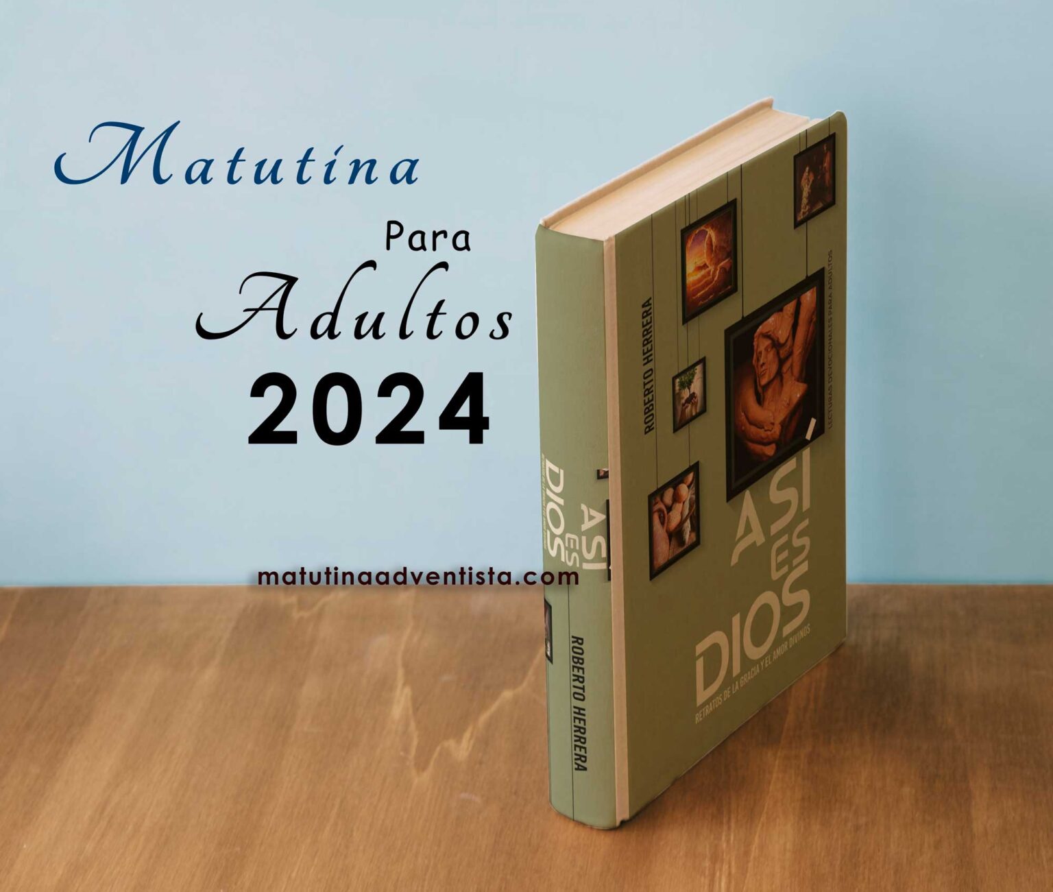 Devocionales Adventistas para el Año 2024 » Matutina Adventista